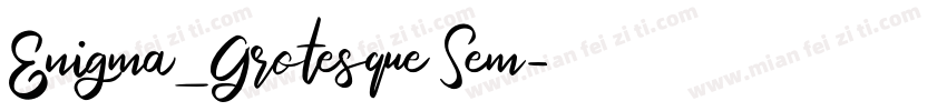 Enigma_Grotesque Sem字体转换